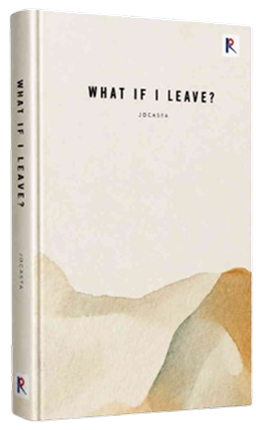 What If I Leave?